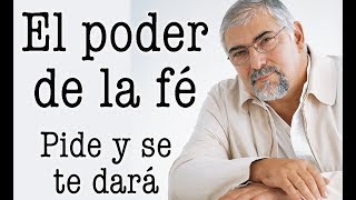 Jorge Bucay El PODER de la FE  Pide y se te dará [upl. by Huntingdon174]