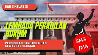 PPKn Kelas 11  BAB 3  Sistem HukumampPeradilan di Indonesia  Sistem Peradilan di Indonesia Part 2 [upl. by Leiuqese]