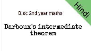 BSc 2nd year maths  Darbouxs intermediate theorem [upl. by Beryl]