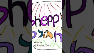 SheppySyah [upl. by Caritta724]