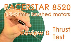 Racerstar 8520 coreless motors  Review amp Thrust Test 85x20mm brushed motors  BEST FOR LESS [upl. by Lena]