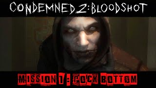 Condemned 2  BloodShot  Gameplay Walkthrough Mission 1  Rock Bottom [upl. by Moyna]