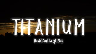 David Guetta  Titanium ft Sia LyricsVietsub [upl. by Anialram]