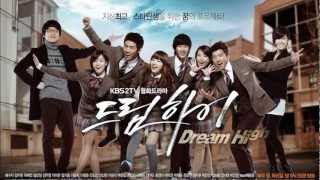 Dream High  SONG Canción Principal [upl. by Merla]