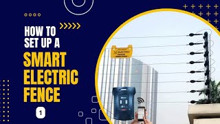 HOW TO SET UP A SMART ELECTRIC FENCE  Part 1 [upl. by Letnoj981]