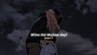 Milne Hai Mujhe Aayi slowedreverb [upl. by Fromma991]