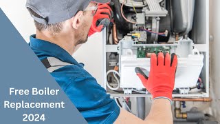 Free Boiler Replacement 2024 [upl. by Ereveniug]