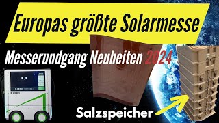 Europas größte Solarmesse Intersolar 2024 Messerundgang Neuheiten Photovoltaik und Balkonkraftwerke [upl. by Rosse512]