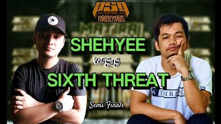 PSP SEMI FINALS 2024 SHEHYEE VS SIXTH THREAT ROUND 3 [upl. by Asimaj]