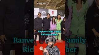 Richest Family Member in Ranveer Singh Family bollywood ranveersingh deepikapadukone [upl. by Dranyl]