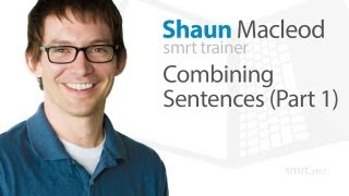 Combining Sentences Part 1 [upl. by Atnima]