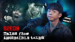 Kai joins in to discuss Fact or Fiction like Orang Minyak  Tales From Incredible Tales S2EP9 [upl. by Nylrats]