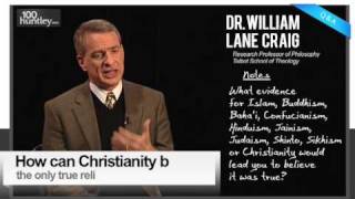 How Can Christianity Be The One True Religion Dr William Lane Craig [upl. by Tierza]