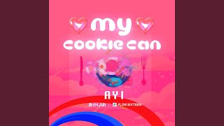 My Cookie Can My Cookie Can [upl. by Dympha]