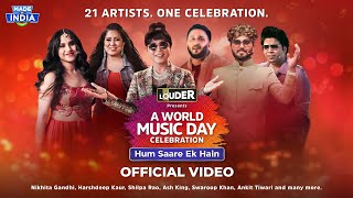 Hum Saare Ek Hain Official Music Video  Lets Get LOUDER [upl. by Onivag]