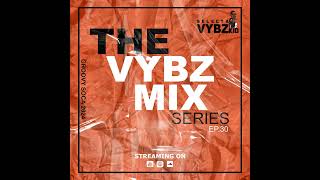 The Vybz Mix Series Ep30 Groovy Soca 2024 [upl. by Garretson3]