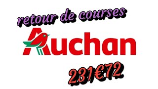 retour de courses Auchan 231€72 ce sont les courses pour le mois876 [upl. by Jaynes961]