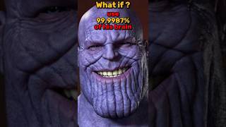 What if Thanos use 999987 of his brain in Infinity War🤔 shorts shortvideo shortfeed marvel [upl. by Noedig924]