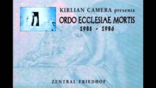 KIRLIAN CAMERA present Ordo Ecclesiae Mortis  Stammheim Golgotha [upl. by Verner]