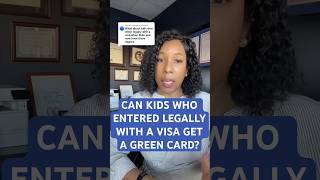 Can Kids Who Entered Legally With A Visa Get A Green Card mcbeanlaw immigration greencard [upl. by Nylac24]