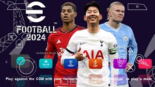 eFOOTBALL PES 2024 PPSSPP ISO Camera PS5 English Version No Save Data amp No Textures Latest Update [upl. by Concha]