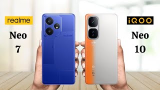 Realme Neo 7 Vs iQOO Neo 10  Full Comparison 2024 [upl. by Mickey]