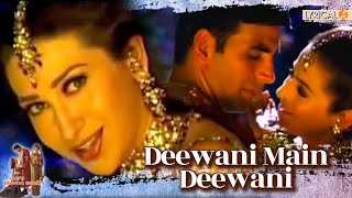 Deewani Main Deewani l Lyrical l Mere Jeevan Saathi l Akshay Kumar l Karishma Kapoor l Ameesha Patel [upl. by Sulecram]