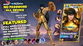 Script Skin Chou Saint Seiya  Libra Shiryu No Password Terbaru Full Effect amp Voice  New Update [upl. by Raynor985]