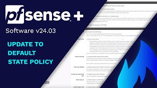 SNEAK PEEK State Policy Changes  pfSense Plus v2403 [upl. by Nomahs]