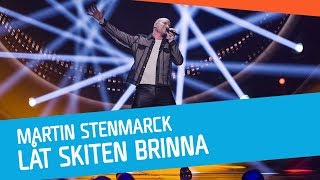 Martin Stenmarck – Låt skiten brinna [upl. by Imoen797]