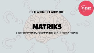 SOAL MATRIKS  Penjumlahan Pengurangan dan Perkalian [upl. by Alyse]