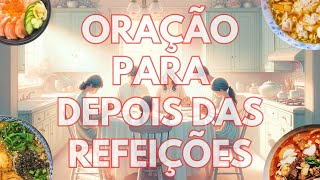 Oração para depois das refeições [upl. by Ayekin]