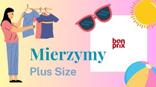 Mierzymy Bonprix Bluzki sukienka torebka plażowa piżama Tanie ubrania plus size 😍 cz 2 [upl. by Dorran]