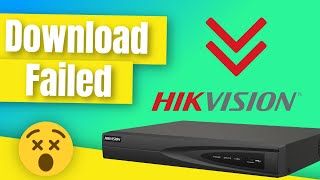 Hikvision NVR Failed to download the video [upl. by Azar]