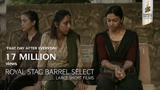 That Day After Everyday  Radhika Apte Anurag Kashyap  Royal Stag Barrel Select Large Short Films [upl. by Eugatnom]