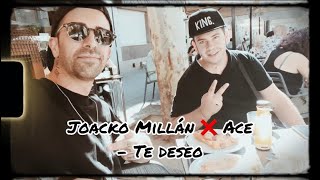 Joacko Millán ❌ Ace  Te Deseo Video Lyric La Voz de Chamizo [upl. by Aicinoid]