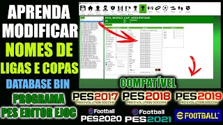 PES 2021  APRENDA EDITAR NOMES DE LIGAS E COPAS NO PROGRAMA PES EDITOR EJOC  PES 17 Á PES 21 [upl. by Helsa]