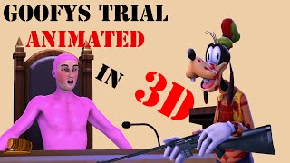 GOOFYS TRIAL ANIMATED IN 3D [upl. by Mcconnell]