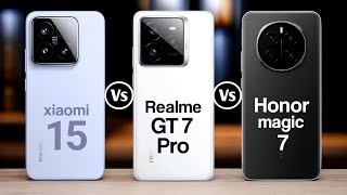 Xiaomi 15 Vs Realme GT 7 Pro Vs Honor Magic 7 [upl. by Esnohpla]