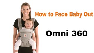 How Do I Face Baby Out in The Omni 360  Ergobaby [upl. by Delila]