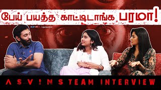 பேய் பயத்த காட்டிடாங்க பரமா   ASVINS Team Interview  Vasanth Ravi Saras Menon amp Vimala Raman [upl. by Gunnar]