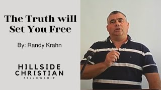 The Truth will Set you Free Randy Krahn [upl. by Schwerin]