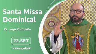 Santa Missa Dominical com Pe Jorge Fortunato  22092024 [upl. by Annirok939]