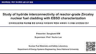 Study of Hydride Interconnectivity of Reactorgrade Zircaloy Nuclear Fuel Cladding with EBSD Char [upl. by Ezarra389]