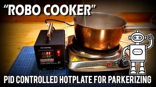 ROBO COOKER A PID controlled universal heater for steel parkerizing [upl. by Ecal]