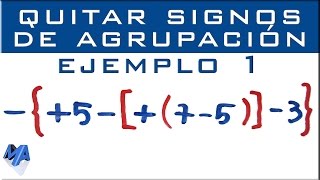 Eliminar signos de agrupación  Ejemplo 1 [upl. by Naujad]