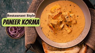 Restaurant Style Paneer Korma  Paneer SeriesEpisode 4  Same restaurant taste at homePaneer Qorma [upl. by Jelena]