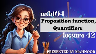 proposition functions  Quantifier  universal quantifier  mth104 short lecture 42  by Mahnoor [upl. by Slotnick422]