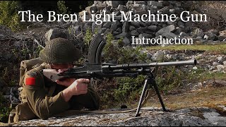 The Bren Light Machine Gun Introduction [upl. by Liborio797]