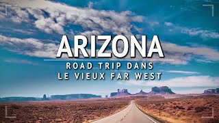 ARIZONA  CE QUE VOUS NE SAVEZ PAS À SON SUJET [upl. by Kenlay]